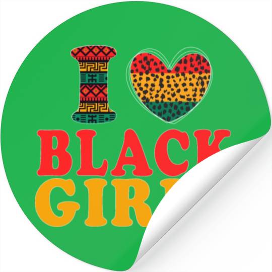 Ilove BLACK Girls I Love Being Black Melanin Afric Stickers