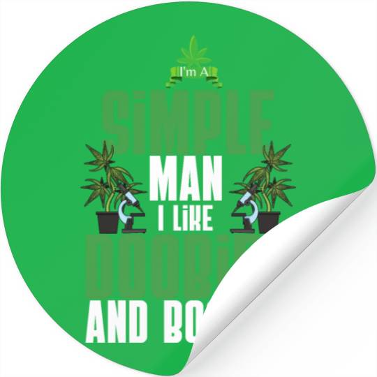 I'm A Simple Man I Like Doobies And Boobies Weed Stickers