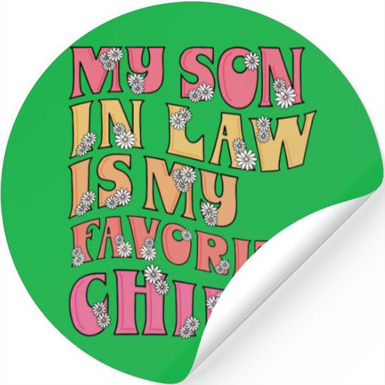 my son in law is my favorite Child Stickers
