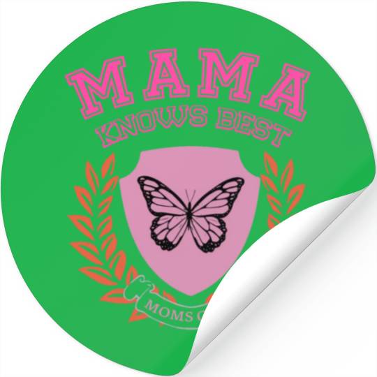 Mama Knows Best Moms Club Stickers