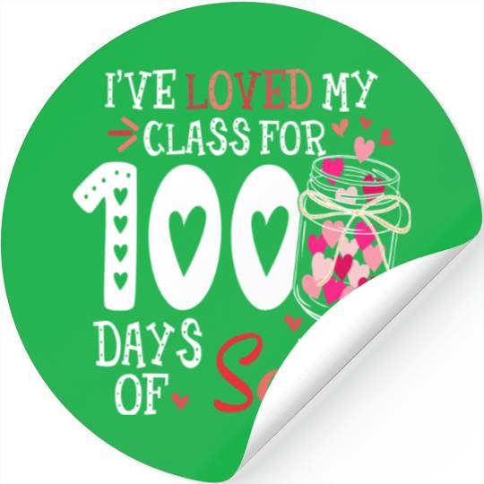 I ve Loved My Class For 100 Days Of School Stickers