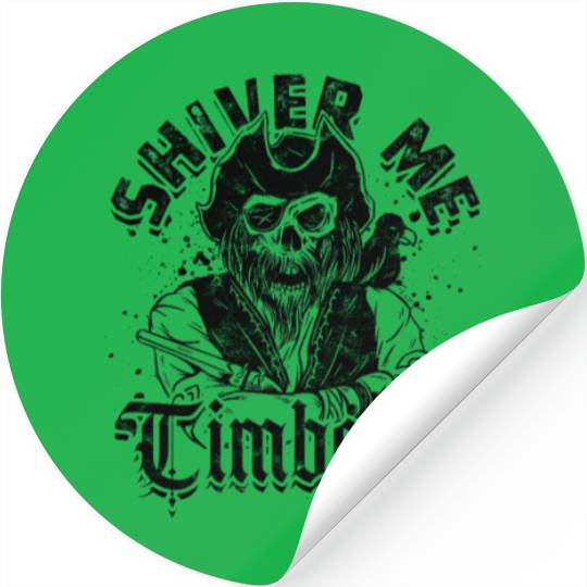 Shiver me timbers! - Pirate Stickers