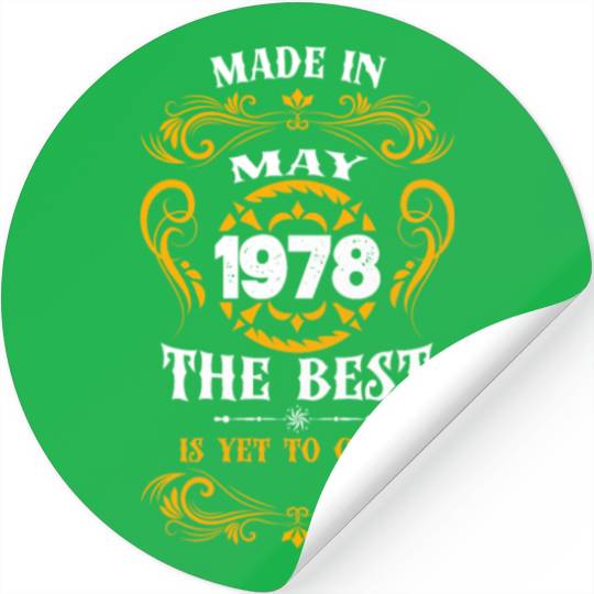 Made In May 1978 The Best Stickers