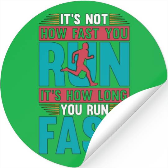Cross Country Running It's Not How Fast Long Track Stickers
