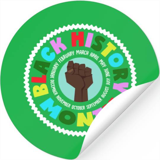 Black History Month Every Month Stickers