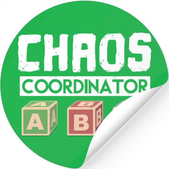 Chaos Coordinator Teacher Stickers