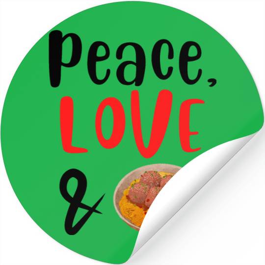 Peace Love and Meatballs Stickers