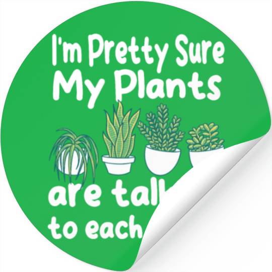 Funny Plants Lover Garden Gardener Stickers