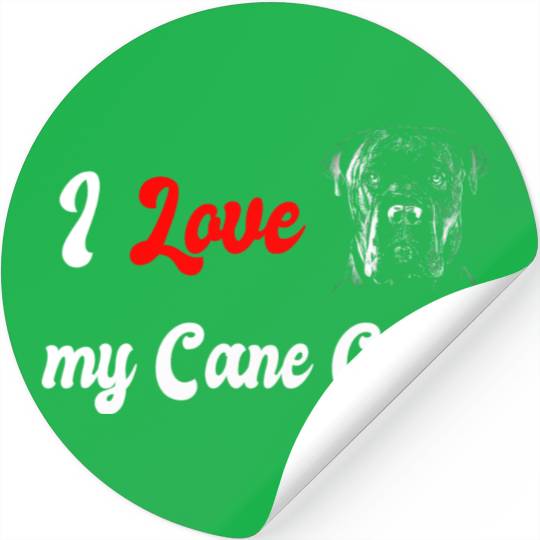 I love my Cane Corso dog Stickers