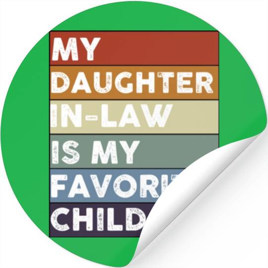 Retro My Daughter-In-Law Is My Favorite Child Stickers