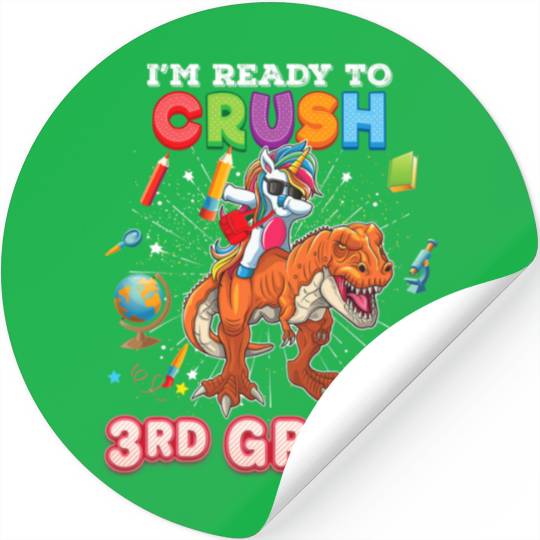 I m Ready To Crush 3rd Grade Unicorn Dinosaur Stickers