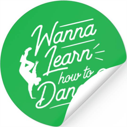 Wanna Learn How To Dance Dance Teacher Dancing Stickers