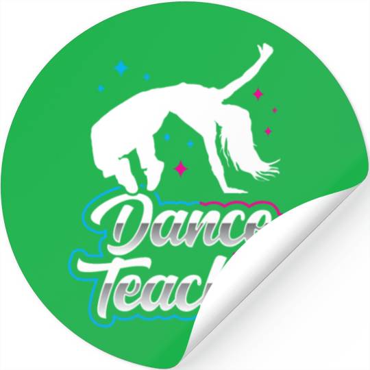 Dance Teacher Dancer Dancing Teach Class Stickers