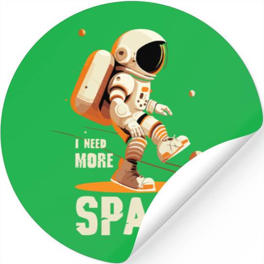 Need More Space Stickers