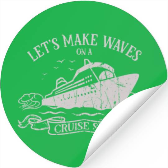 Let's make waves on a cruise ship - Cruise Stickers