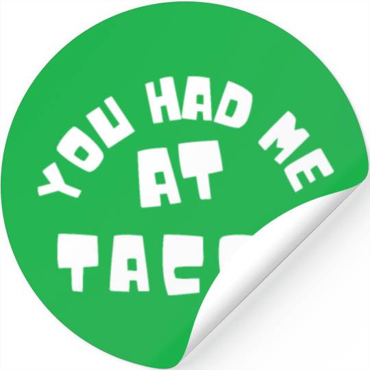 Taco You Had Me At Tacos Cinco De Mayo Mexican FF Band Stickers