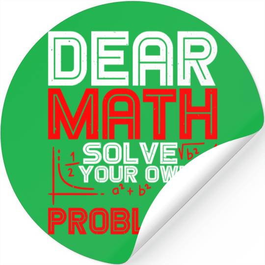 Dear Math, Solve Your Own Problems 2 Stickers