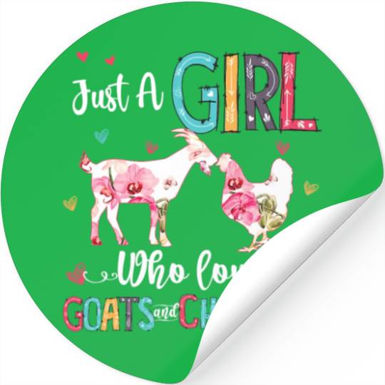 Cute Just A Girl Who Loves Chickens Goats Farmer Stickers
