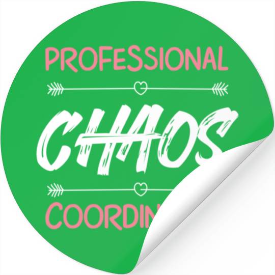 Funny Chaos Coordinator Mom Teacher Parenting Gift Stickers
