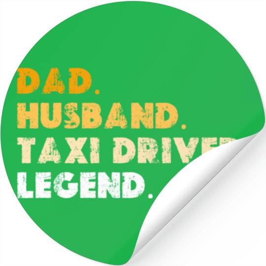 Dad Husband Taxi Driver Legend Stickers