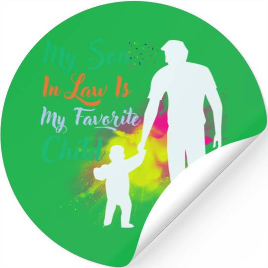 My Son In Law Is My Favorite Child Stickers