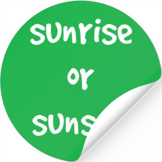 sunrise or sunset Stickers