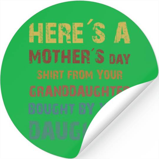 HERE''S A MOTHER'S DAY Stickers