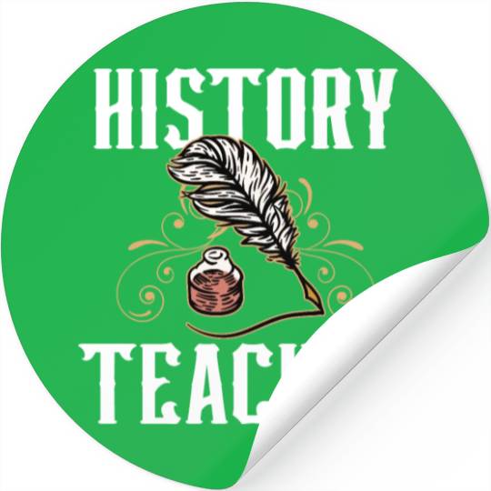 History Teacher Historic Job Historian Stickers