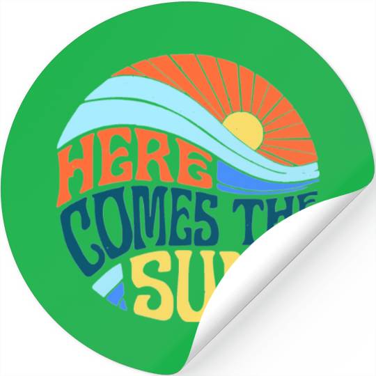 Here comes the sun Stickers