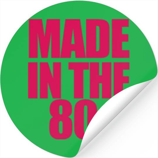 made in the 80s Stickers