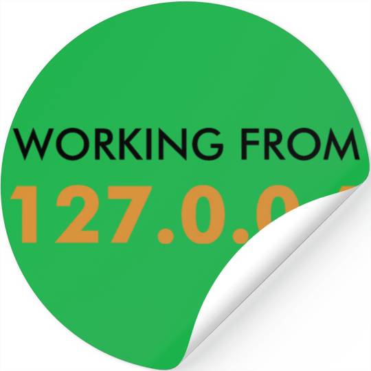 Working From Home 127.0.0.1 worker Stickers