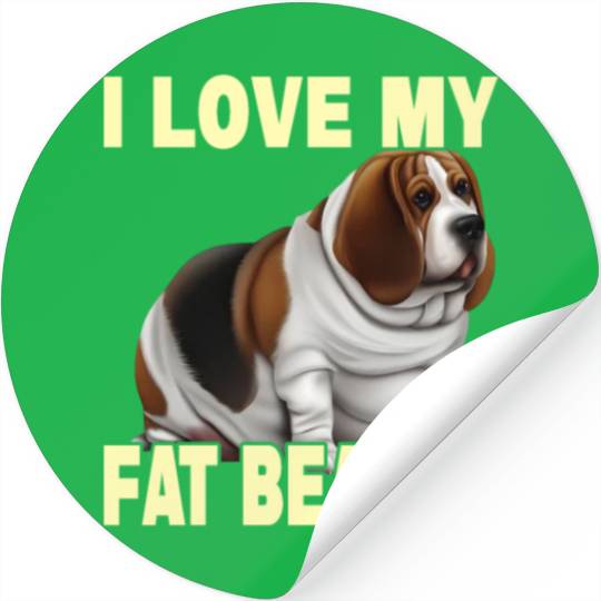 I Love My Fat Beagle Stickers
