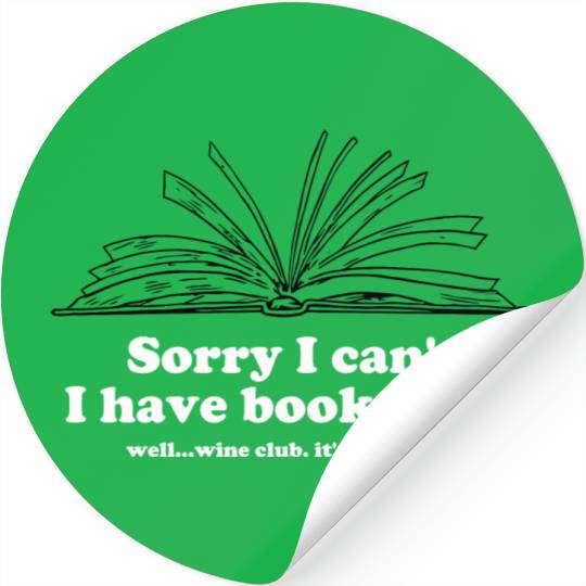 Sorry I Can't I Have Book Club Stickers