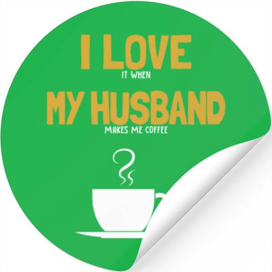 I love my Husband Coffee Queen Latte Art Barista Stickers