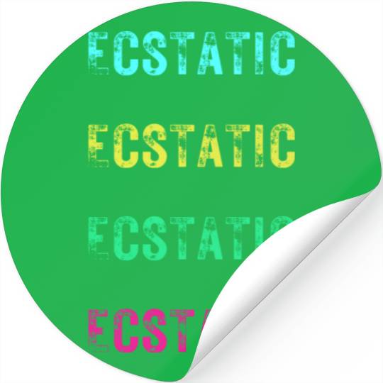 Ecstatic Merch, Positive Words, Positive Message, Stickers