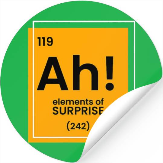 Ah Element of surprise funny Chemist merch funny c Stickers
