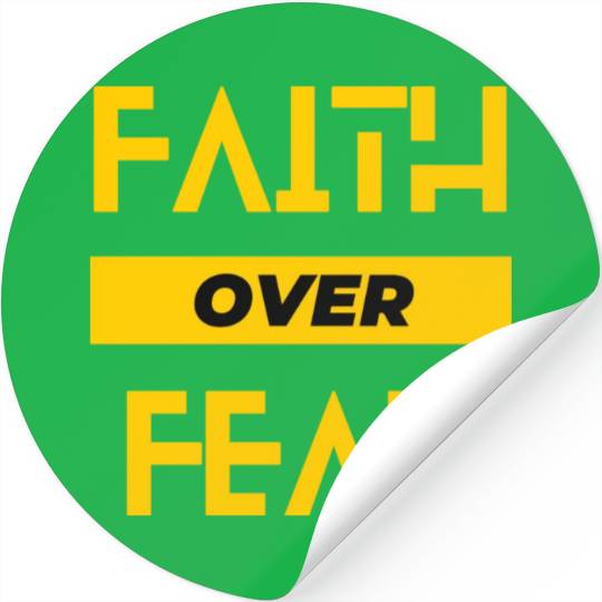 faith over fear Stickers