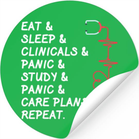 Funny Nurse Present Idea Eat Sleep Clinicals Panic Stickers