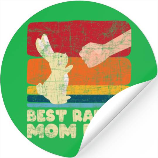 Best Rabbit Mom Ever Bunny Farmer Zookeeper Stickers