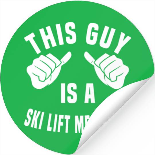 This Guy Is A Ski Lift Mechanic Stickers