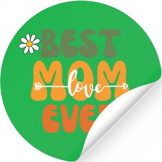 Best Mom Ever Mother's Day Flower Family Love Gift Stickers
