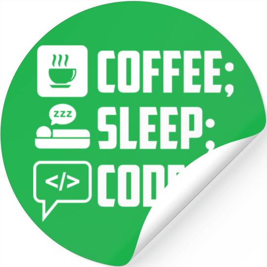 Coffee Sleep Code Loop funny programmer lifestyle Stickers