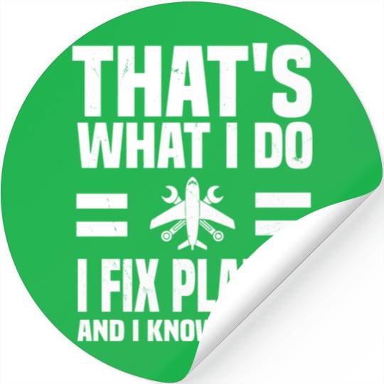 Funny Aircraft Mechanic Quote Stickers