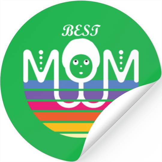 Best Mom ever, A lovely surprise to mom Stickers