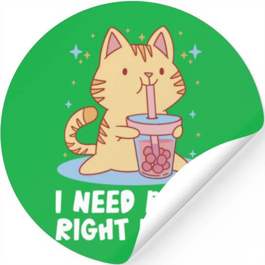 I Need Boba Right Meow Bubble Tea Boba Tea Cat Stickers