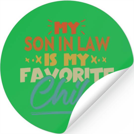 My Son In Law Is My Favorite Child Funny Family Stickers