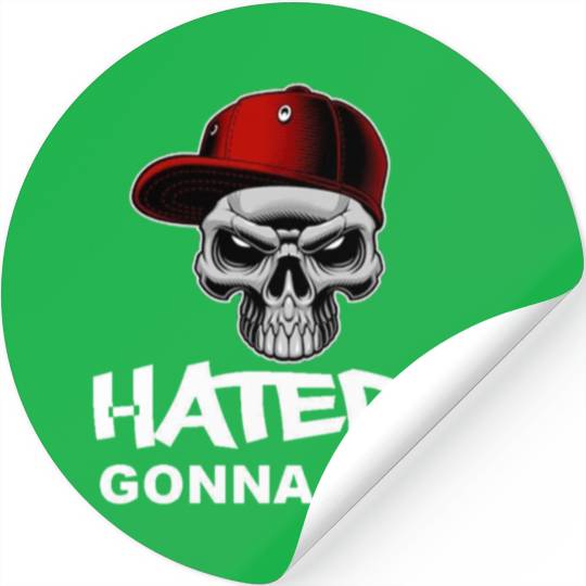 Haters Gonna Hate Stickers