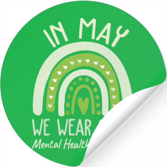 Mental Health Matters We Wear Green Awareness Stickers