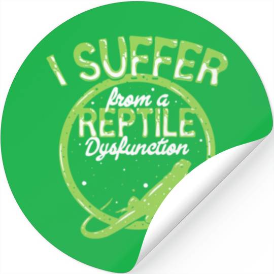 reptile dysfunction reptile lover lizard Stickers