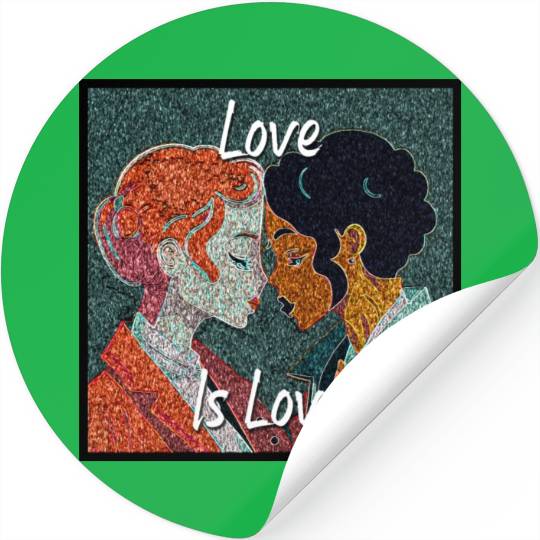 Love Is Love - colorful graphic Stickers